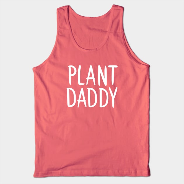 Plant Daddy Tank Top by Adamtots